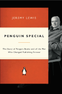 Penguin Special: The Life and Times of Allen Lane - Lewis, Jeremy