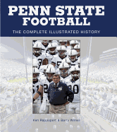 Penn State Football: The Complete Illustrated History