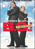 Penn & Teller: B.S.! - The Complete Third Season [3 Discs]