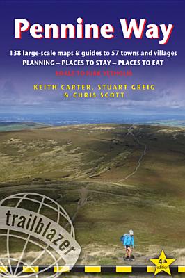 Pennine Way: Edale to Kirk Yetholm: Route Guide with Planning, Places to Stay, Places - Carter, Keith
