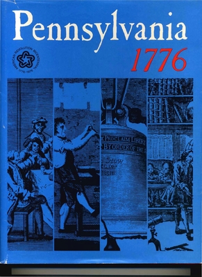 Pennsylvania 1776 - Secor, Robert A (Editor)