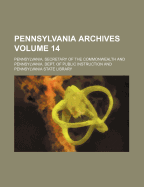 Pennsylvania Archives; Volume 14