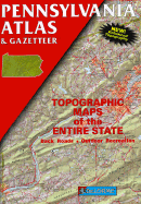 Pennsylvania Atlas & Gazetteer: Topographic Maps of the Entire State, Back Roads, Outdoor Recreation