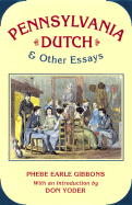 Pennsylvania Dutch & Other Essays