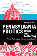 Pennsylvania Politics Today and Yesterday: The Tolerable Accommodation