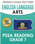Pennsylvania Test Prep English Language Arts Pssa Reading Grade 7: Covers the Pennsylvania Core Standards (PCs)
