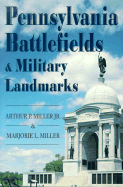 Pennsylvania's Battlefields & Military Landmarks