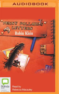Penny Pollard's Letters - Klein, Robin, and Macauley, Rebecca (Read by)