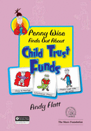 Penny Wise Finds Out About Child Trust Funds - 