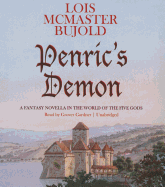 Penric's Demon: A Fantasy Novella in the World of the Five Gods