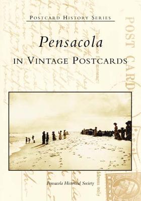 Pensacola in Vintage Postcards - Pensacola Historical Society
