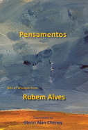 Pensamentos: Bits of Wisdom from Rubem Alves