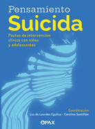 Pensamiento Suicida: Pautas Para La Intervencin Clnica Con Nios Y Adolescentes