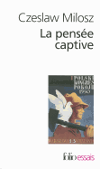 Pensee Captive - Milosz, Czeslaw