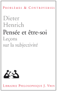 Pensee Et Etre-Soi: Lecons Sur La Subjectivite