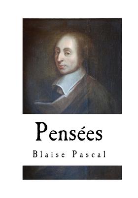 Pensees - Pascal, Blaise, and Trotter, W F (Translated by)