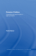 Pension Politics: Consensus and Social Conflict in Ageing Societies