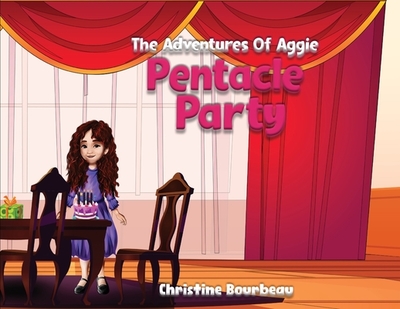 Pentacle Party: The Adventures of Aggie - Bourbeau, Christine