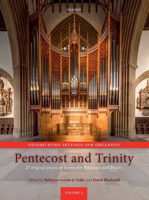 Pentecost and Trinity: 27 Original Pieces on Hymns for Pentecost and Trinity - te Velde, Rebecca Groom (Editor), and Blackwell, David (Editor)