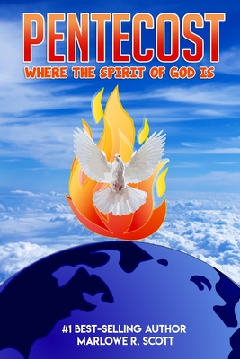 Pentecost: Where the Spirit of God Is - Edwards, Angela (Editor), and Scott, Marlowe