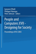People and Computers XVII -- Designing for Society: Proceedings of Hci 2003