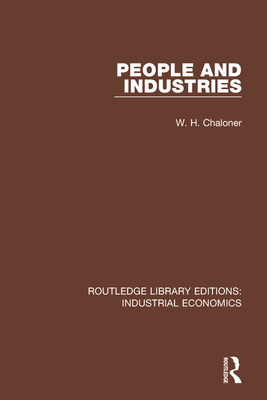 People and Industries - Chaloner, W.H.