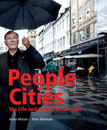 People Cities: The Life and Legacy of Jan Gehl