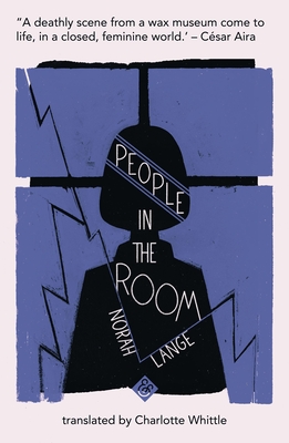 People in the Room - Lange, Norah, and Whittle, Charlotte (Translated by)