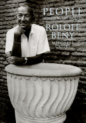 People: Legends in Life and Art - Beny, Roloff, and Crites, Mitchell