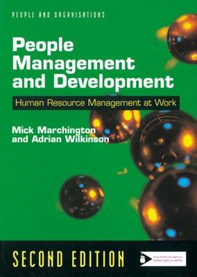 People Management and Development - Marchington, Mick, and Wilkinson, Adrian