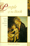 People of the Book: Christian Identity and Literary Culture - Jeffrey, David Lyle