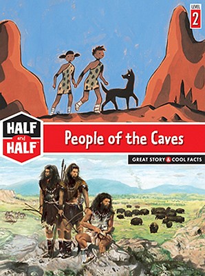 People of the Caves: Great Story & Cool Facts - Surget, Alain, and Hirsinger, Julien