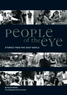 People of the Eye: Stories from the Deaf World - McKee, Rachel, and Connew, Bruce (Photographer)