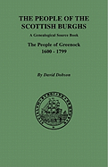 People of the Scottish Burghs: A Genealogical Source Book. the People of Greenock, 1600-1799