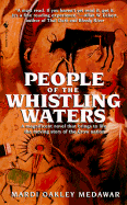 People of the Whistling Waters - Medawar, Mardi Oakley