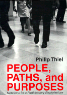 People, Paths, and Purposes: Notations for a Participatory Envirotecture