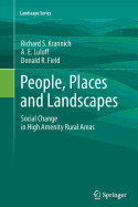 People, Places and Landscapes: Social Change in High Amenity Rural Areas