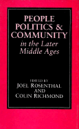 People, Politics and Community in the Later Middle Ages