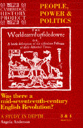 People, Power and Politics: Was There a Mid-seventeenth-century English Revolution? - A Study in Depth - Anderson, Angela