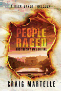 People Raged: And the Sky Was on Fire-Compendium