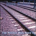 People Who Need It