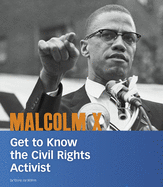 People You Should Know Malcolm X Get to Know the Civil Rights Activist
