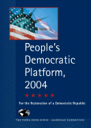 People's Democratic Platform, 2004: For the Restoration of a Democratic Republic