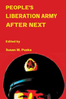 People's Liberation Army After Next - Puska, Susan M