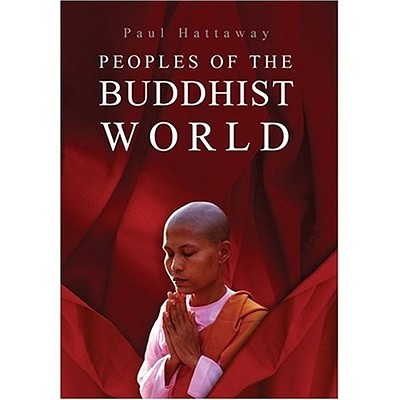 Peoples of the Buddhist World: A Christian Prayer Diary - Hattaway, Paul