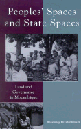 Peoples' Spaces and State Spaces: Land and Governance in Mozambique