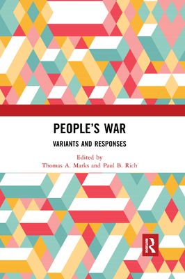 People's War: Variants and Responses - Marks, Thomas A (Editor), and Rich, Paul (Editor)