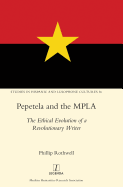 Pepetela and the MPLA: The Ethical Evolution of a Revolutionary Writer