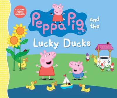 Peppa Pig and the Lucky Ducks - Candlewick Press