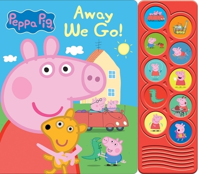 Peppa Pig: Away We Go! Sound Book - Pi Kids, and Skwish, Marit (Narrator)